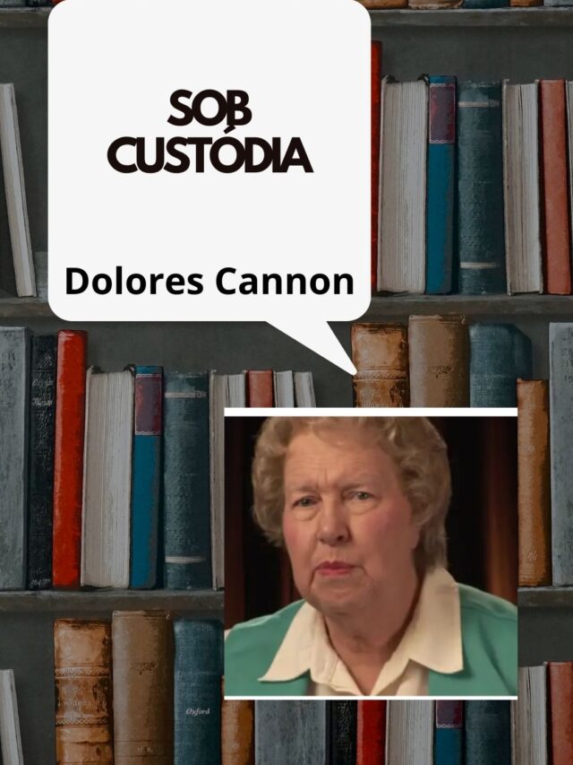 A Busca pela Verdade: Dolores Cannon