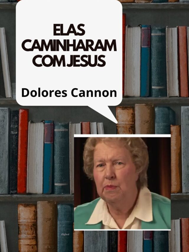 Almas Ancestrais: Histórias de Dolores Cannon